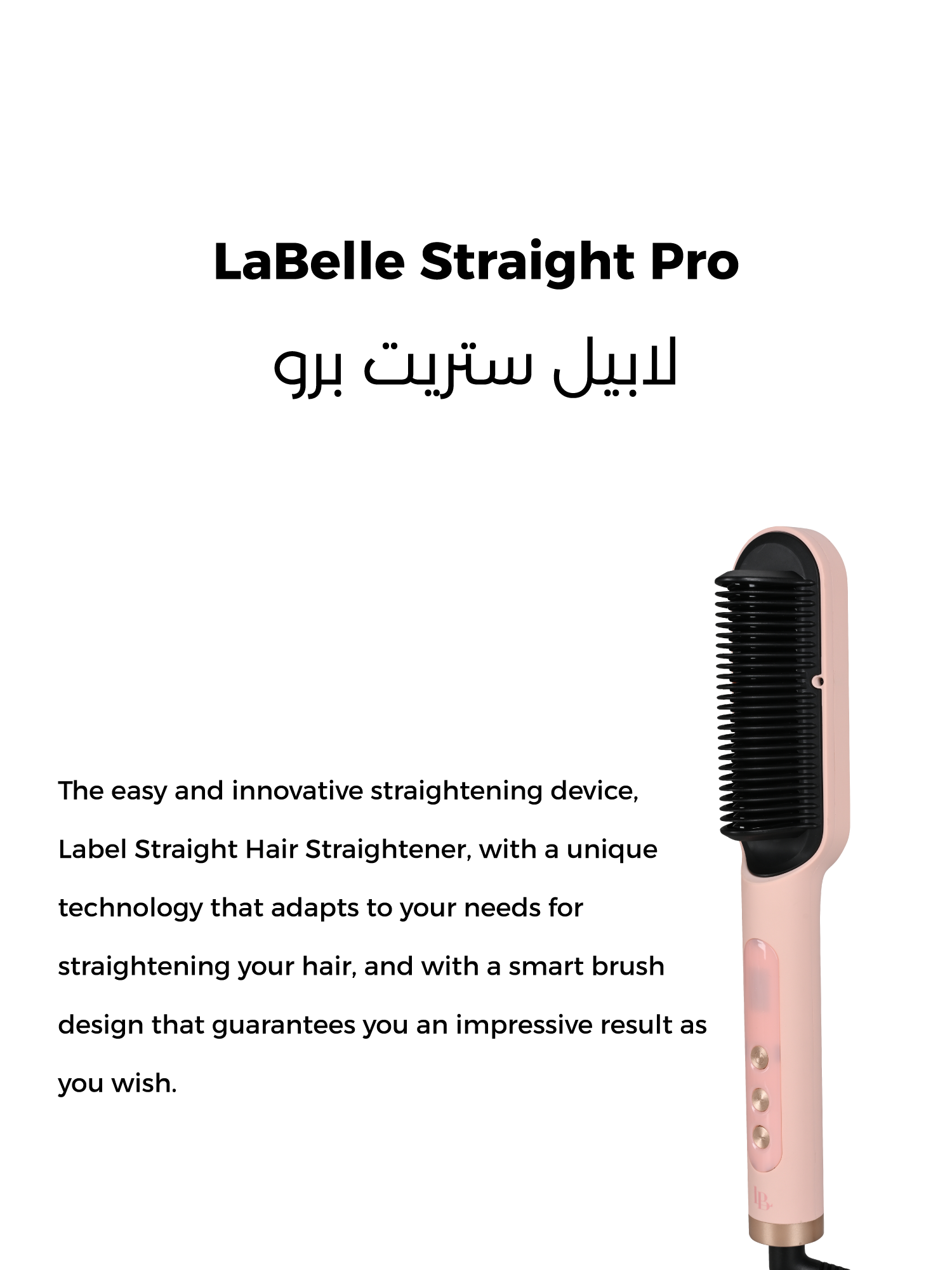 LaBelle Straight Pro - Pink